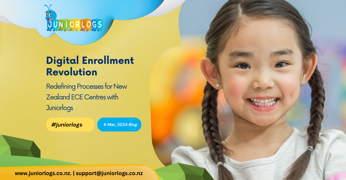 digital enrollment revolution in New Zealand ECE centres with the innovative Juniorlogs platform